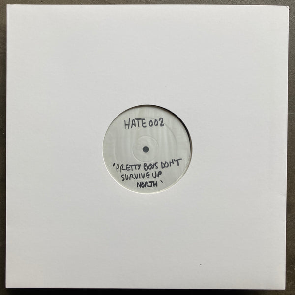 Hate – Pretty Boys Don't Survive Up North / Pretty Boy (GFTUA Mix)