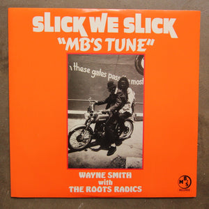 Wayne Smith ‎– Slick We Slick "MB's Tune"