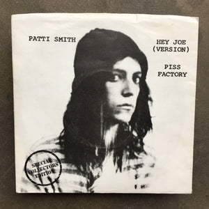 Patti Smith ‎– Hey Joe (Version) / Piss Factory