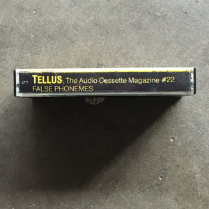 Various – Tellus, The Audio Cassette Magazine #22 - False Phonemes