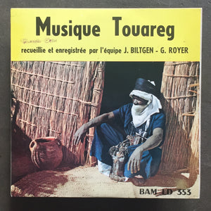 Touareg Et Haoussa – Musique Touareg Recueillie Et Enregistrée Par L'Équipe J. Biltgen - G. Royer