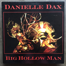 Danielle Dax – Big Hollow Man