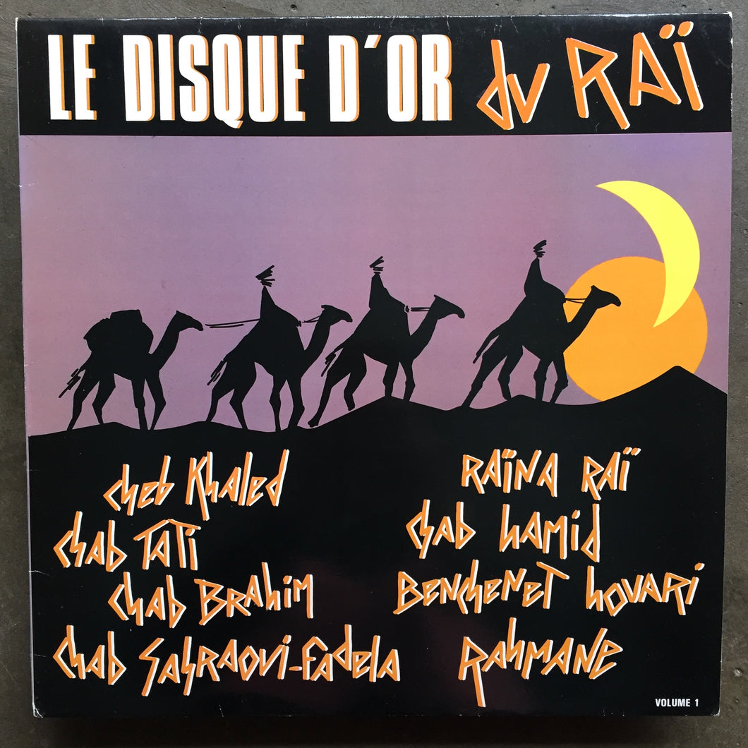 Various – Le Disque D'Or Du Raï Volume 1