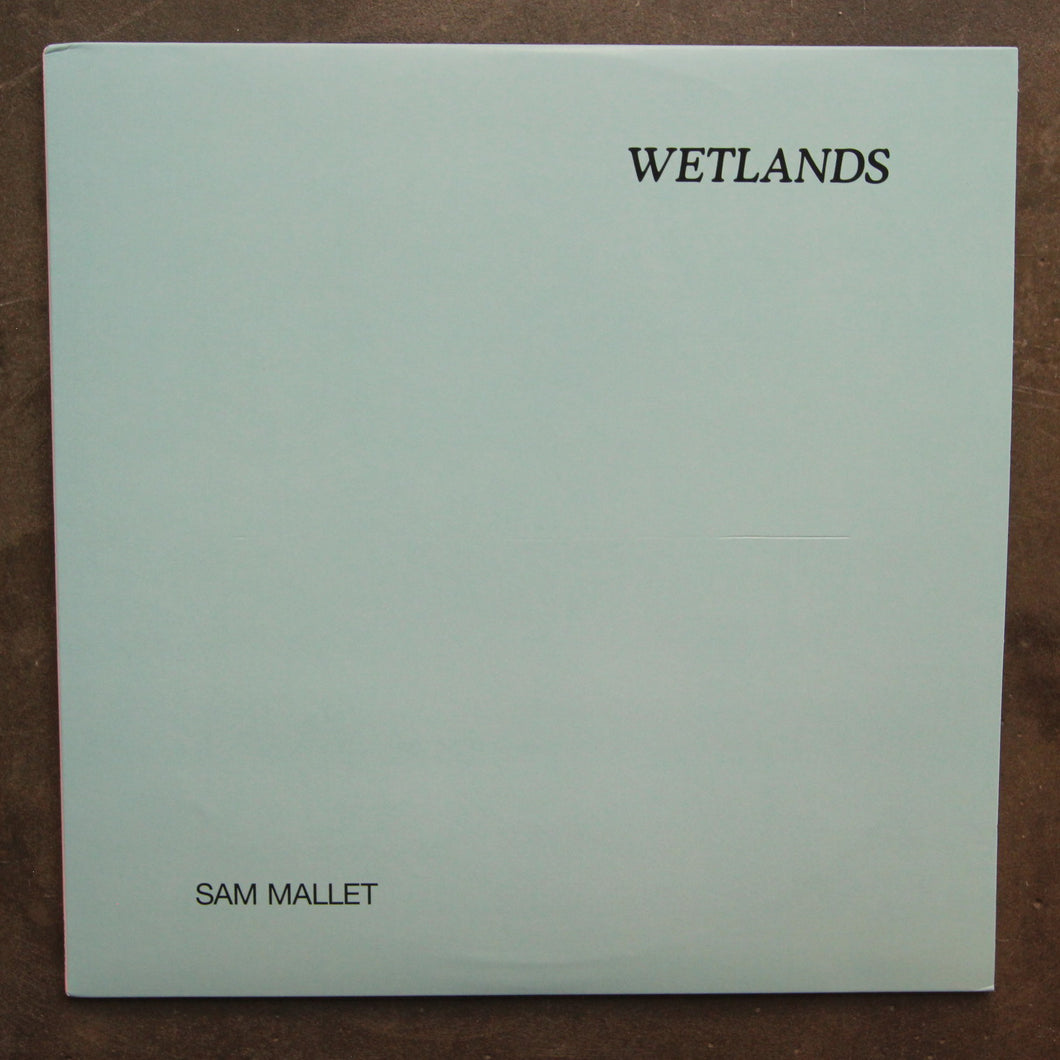 Sam Mallet ‎– Wetlands