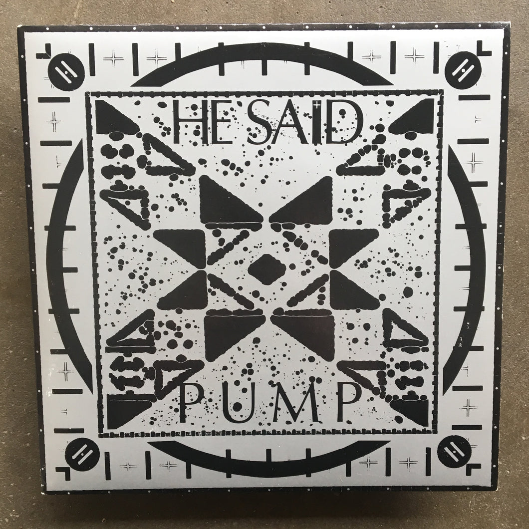 He Said ‎– Pump