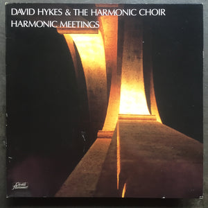 David Hykes & The Harmonic Choir – Harmonic Meetings
