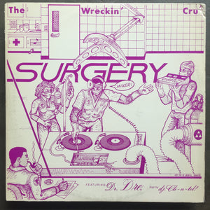 The Wreckin' Cru' – Surgery