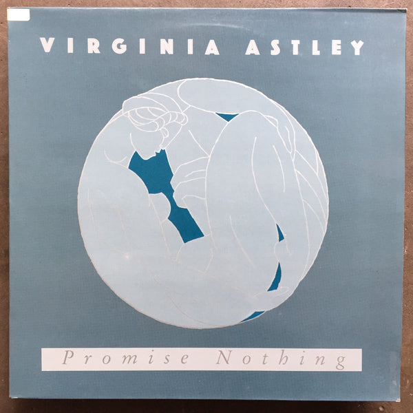 Virginia Astley – Promise Nothing