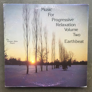The Kessner - Helm Project ‎– Music For Progressive Relaxation Volume Two - Earthbeat