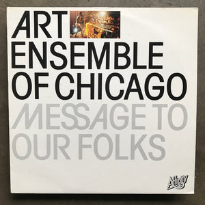 Art Ensemble Of Chicago – Message To Our Folks