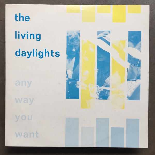 The Living Daylights – Any Way You Want
