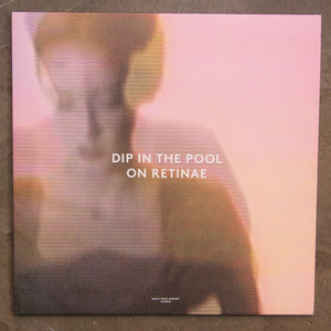 Dip In The Pool ‎– On Retinae