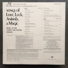 Various – Songs Of Love, Luck, Animals, And Magic: Music Of The Yurok And Tolowa Indians