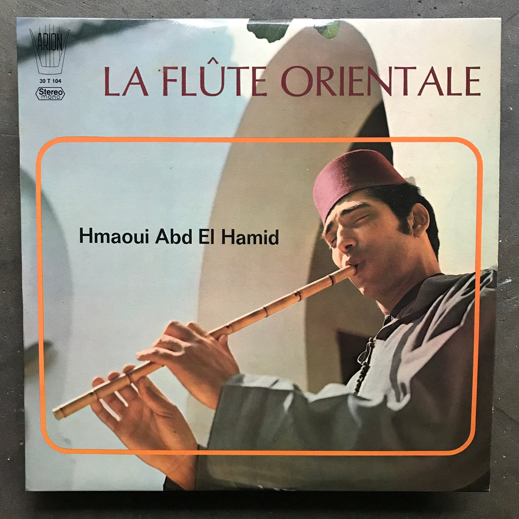 Hmaoui Abd El Hamid – La Flûte Orientale