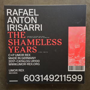 Rafael Anton Irisarri ‎– The Shameless Years