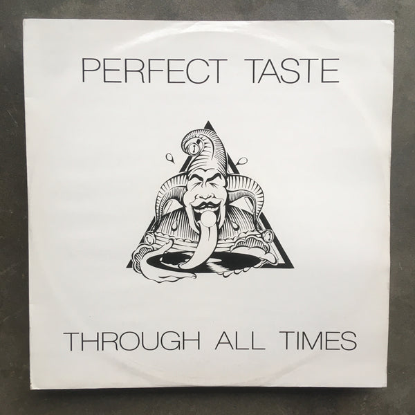 Perfect Taste ‎– Through All Times