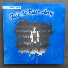 Patty Dee ‎– Fade The Night Away