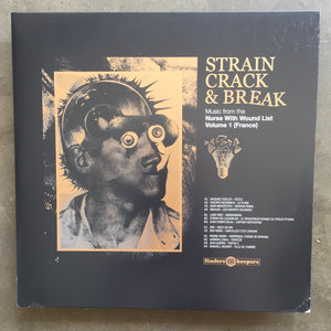 Various ‎– Strain, Crack & Break: Music From The Nurse With Wound List Volume 1 (France)