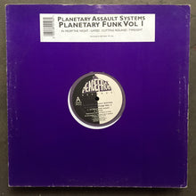 Planetary Assault Systems – Planetary Funk Vol 1