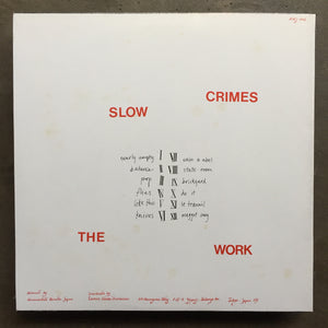 The Work – Slow Crimes