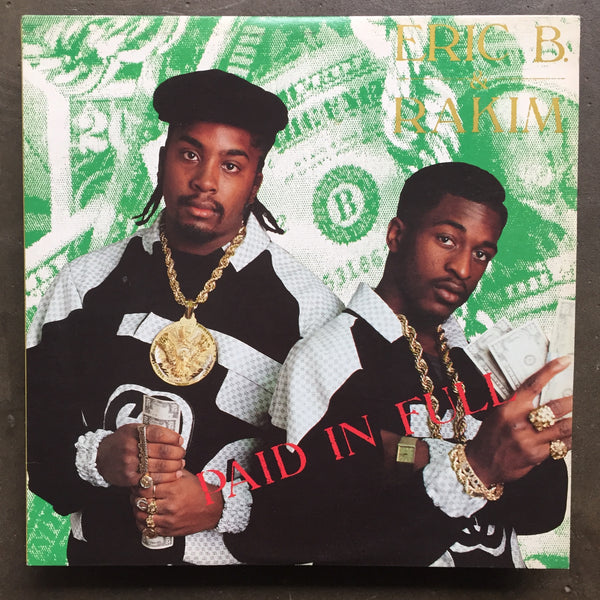 Eric B. & Rakim – Paid In Full