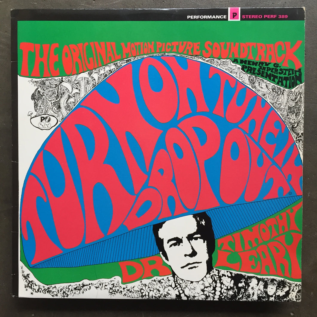 Dr. Timothy Leary – Turn On, Tune In, Drop Out (The Original Motion Picture Soundtrack)