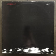 Crescent ‎– Now
