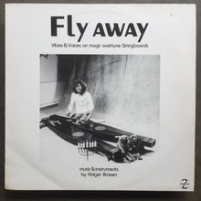 Holger Brasen – Fly Away (Vibes & Voices On Magic Overtune Stringboards)