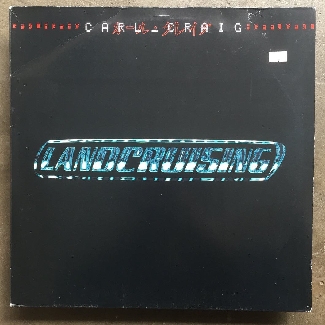 Carl Craig – Landcruising