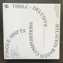 TIBSLC ‎– Delusive Tongue Shifts - Situation Based Compositions