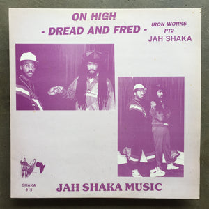 Dread And Fred ‎– On High