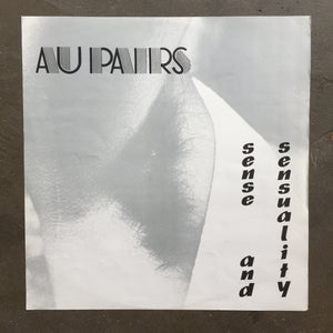 Au Pairs ‎– Sense And Sensuality