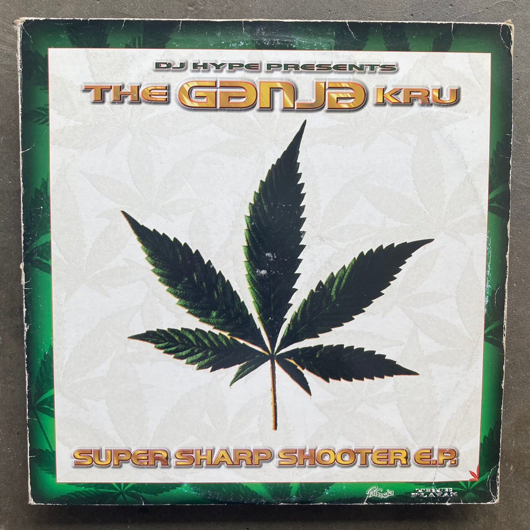 DJ Hype Presents The Ganja Kru ‎– Super Sharp Shooter E.P.