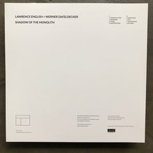 Lawrence English + Werner Dafeldecker – Shadow Of The Monolith