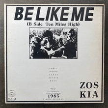 Zos Kia – Be Like Me