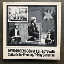 David Rosenboom & J.B. Floyd with Trichy Sankaran – Suitable For Framing