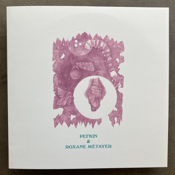 Pefkin / Roxane Métayer - Split LP