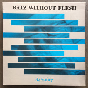 Batz Without Flesh ‎– No Memory