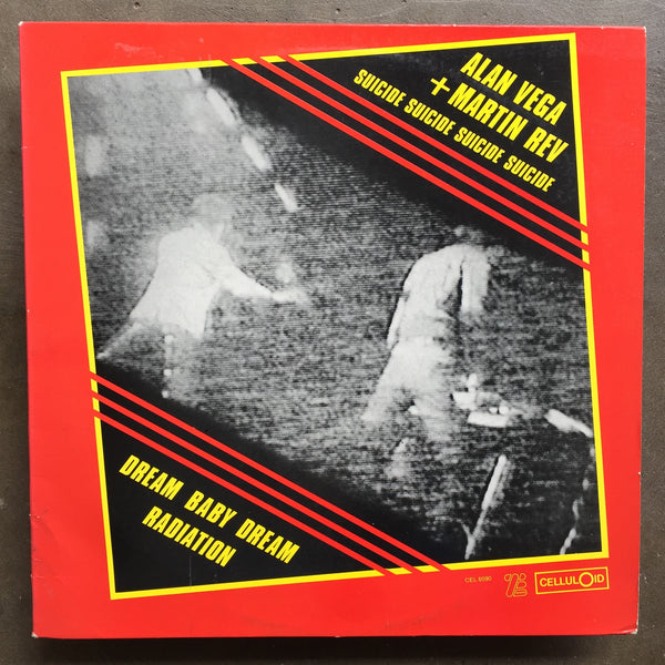Alan Vega & Martin Rev's Suicide ‎– Dream Baby Dream / Radiation