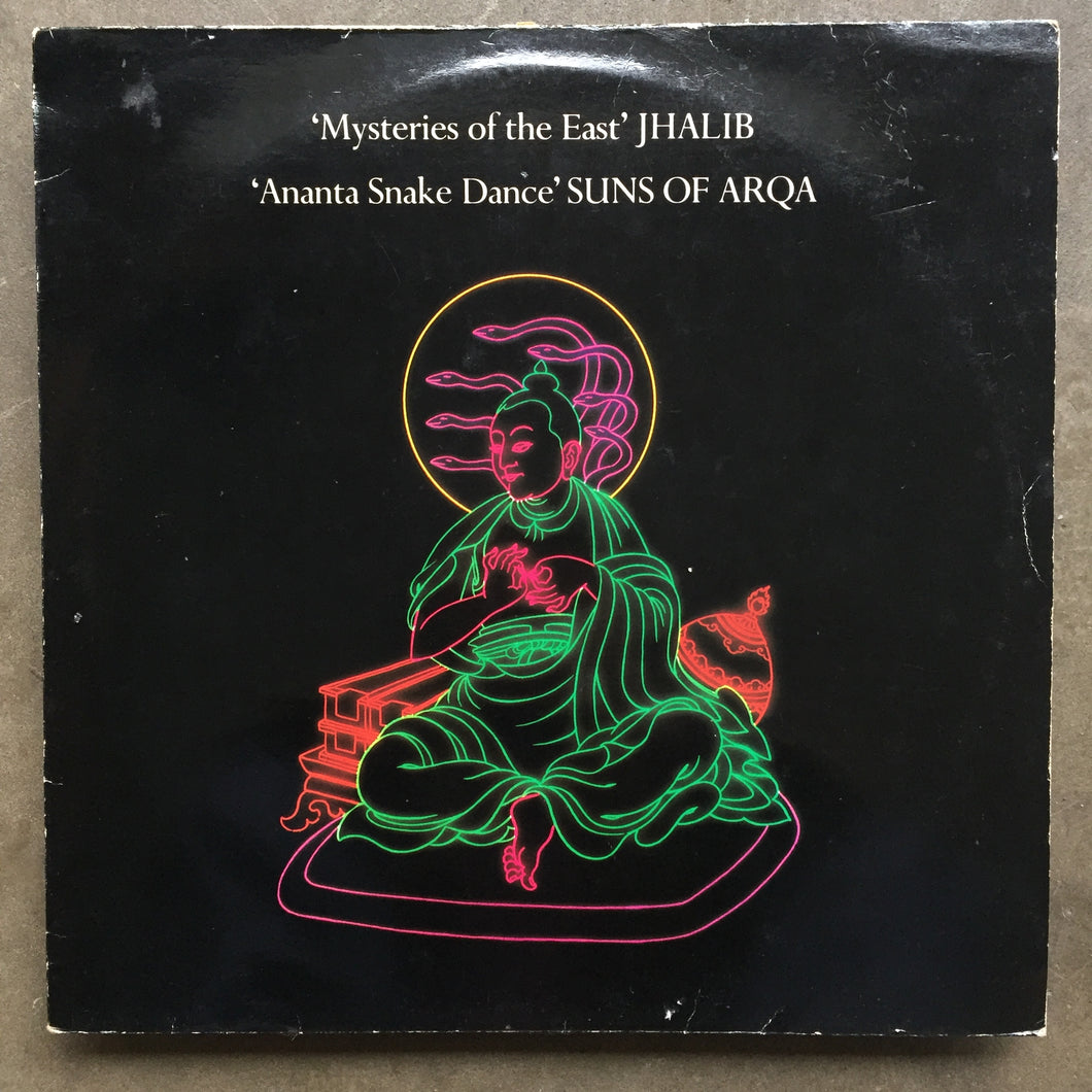 Jhalib / Suns Of Arqa – Mysteries Of The East / Ananta Snake Dance