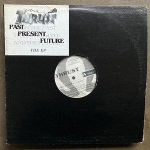 Thrust – Past, Present, Future - The EP