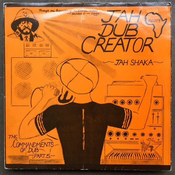 Jah Shaka – Jah Dub Creator (Commandments Of Dub Part 5)
