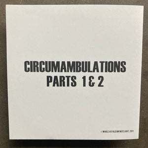 Whole Voyald Infinite Light – Circumambulations Parts 1 & 2