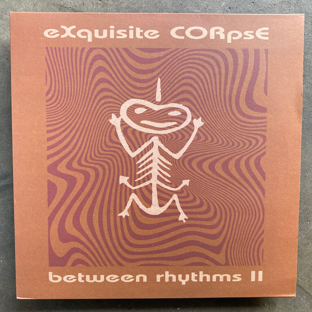eXquisite CORpsE – Between Rhythms II