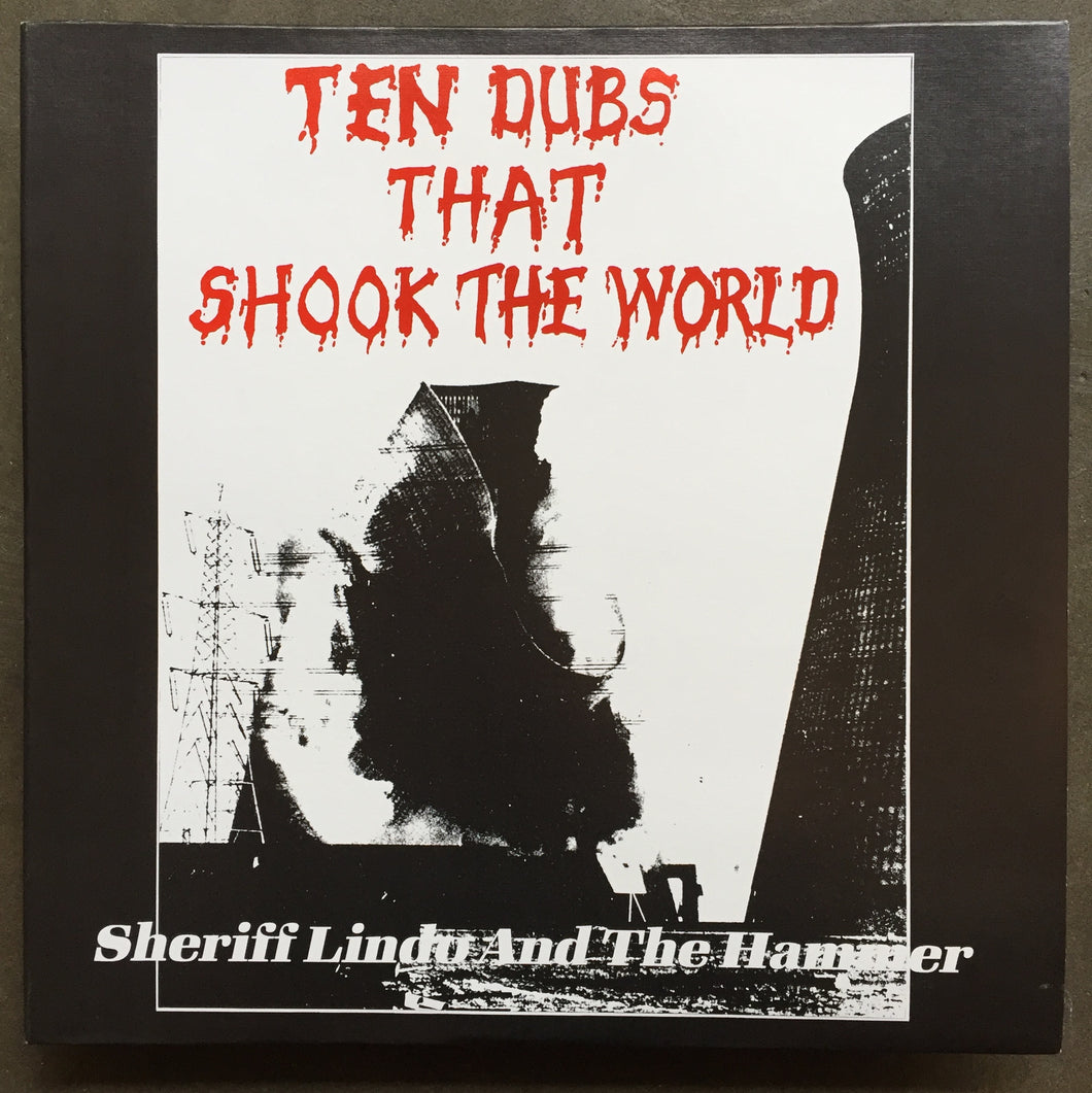 Sheriff Lindo And The Hammer – Ten Dubs That Shook The World