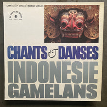 Various ‎– Chants Et Danses Indonesie Gamelans