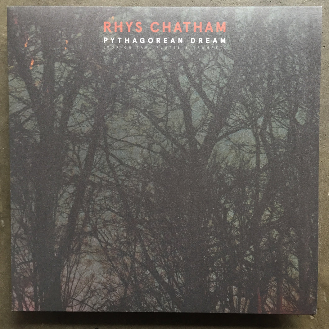 Rhys Chatham – Pythagorean Dream