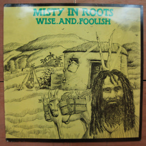 Misty In Roots ‎– Wise And Foolish
