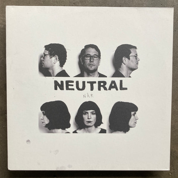 Neutral  – När