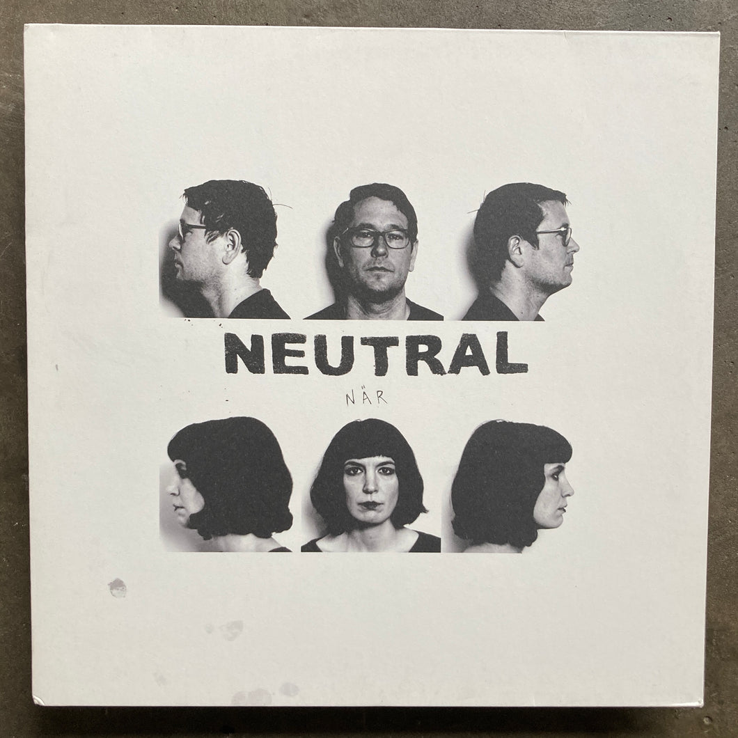 Neutral  – När